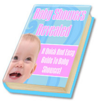 Product picture Baby Showers Revealed: Quick and Easy Guide To Baby Showers