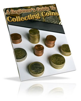 Product picture A Beginners Guide To Collecting Coins includes PLR
