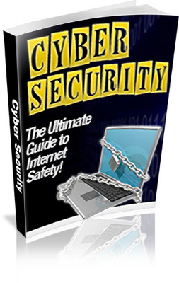 Product picture Cyber Security The Ultimate Guide To Internet Safety PLR